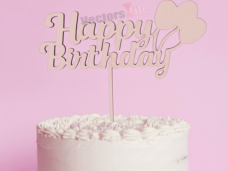 Laser Cut Happy Birthday with Balloons Cake Topper