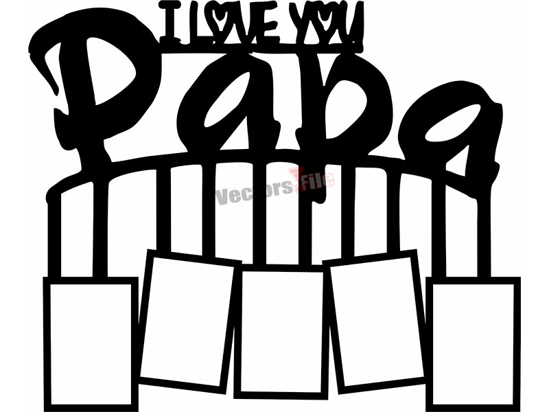 Laser Cut Personalized I Love You PAPA Photo Frame Design
