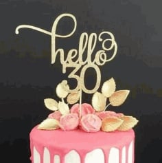 Hello 30 Cake Topper CDR File